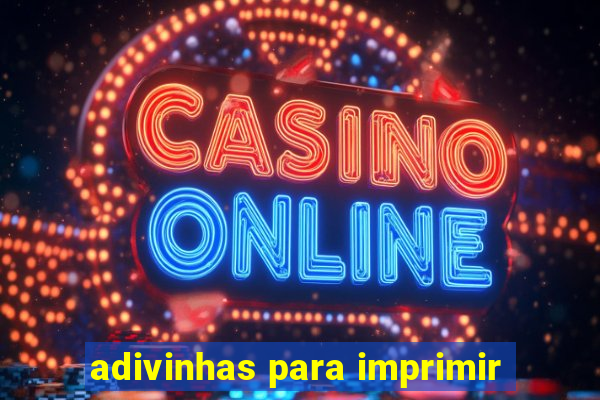 adivinhas para imprimir